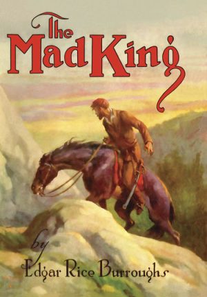1926 The Mad King [A.C. McClurg & Co]