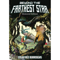 Beyond the Farthest Star: Restored Edition