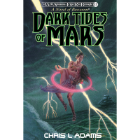 Dark Tides of Mars: A Novel of Barsoom